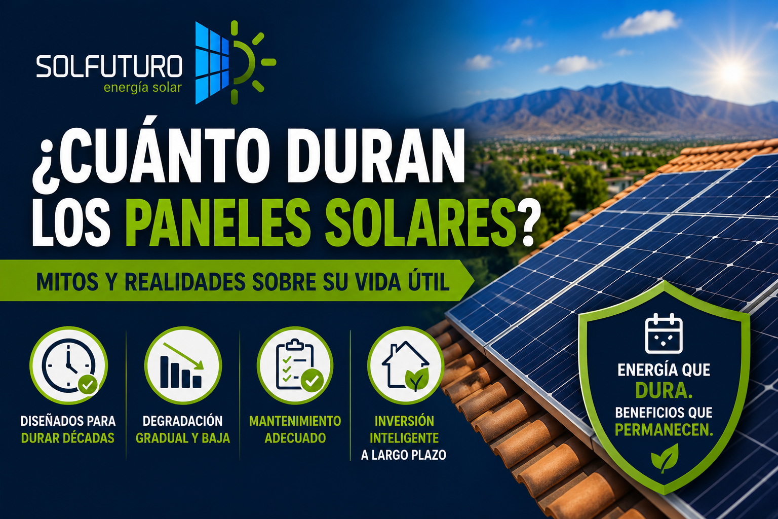 ¿Cuánto duran los Paneles Solares? mitos y realidades sobre su vida útil